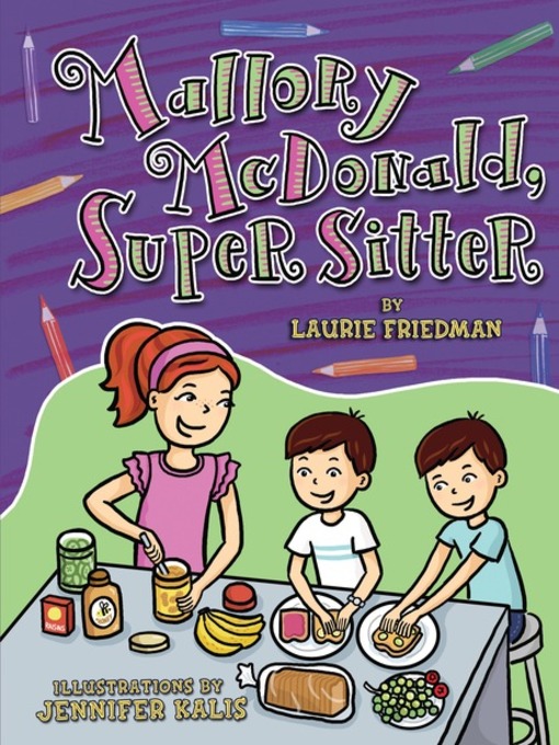 Title details for Mallory McDonald, Super Sitter by Laurie Friedman - Available